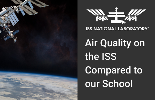 Notebook Thumbnail_Air Quality on the ISS Compared to our School_500x324