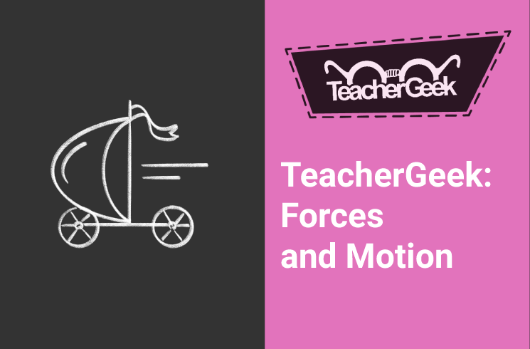 Teachergeek- Forces
