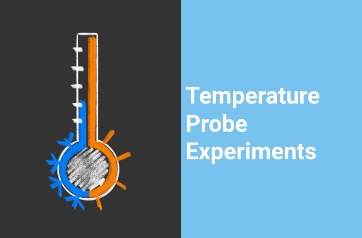Temperature Probe Experiments